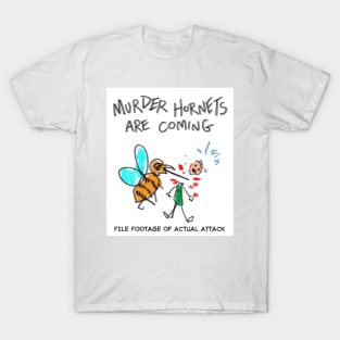 Murder Hornets are coming! T-Shirt